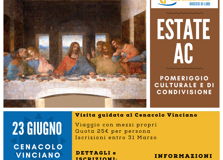 ESTATE AC – Cenacolo Vinciano